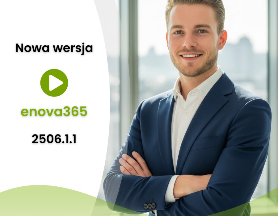 Nowa wersja enova365 - 2506.1.1